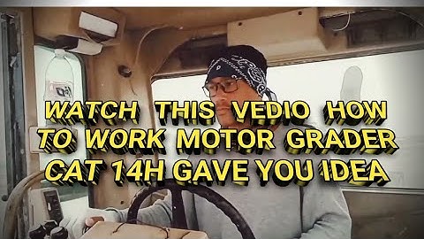 HOW TO OPERATE MOTOR GRADER  CAT 14H SPREADING BASE COURSE.#Tutorial #Grader