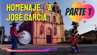 Homenaje a Don José Garcia (Danza de los Matlachines) PARTE 1