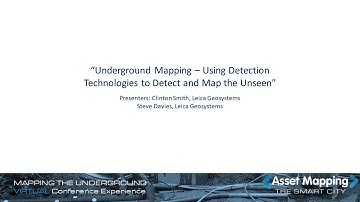 Underground Mapping - Using Detection Technologies to Detect and Map the Unseen