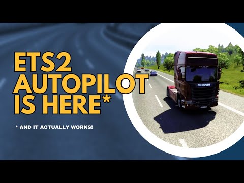 ETS2 1.50 Lane Assist (Autopilot!) Setup Tutorial & Demo