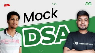Live Mock DSA | GeeksforGeeks