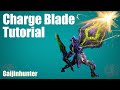 MH4G/MH4U: Charge Blade Tutorial