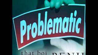 Benji East - Problematic