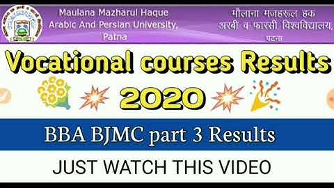 Maulana Mazharul Haque University Result 2020 / BBA PART 3 RESULT 2020 / BJMS PART 3 RESULT 2020 /