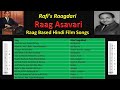 Raag asavari based songs by mohammad rafi  rafis raagdari  mohammad rafi research