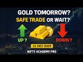 Gold Tomorrow View | Trend Strong Ya Weak? | Safe Trade or Wait | 22 Dec 2025