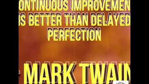 Continuous improvement is better than delayed perfection