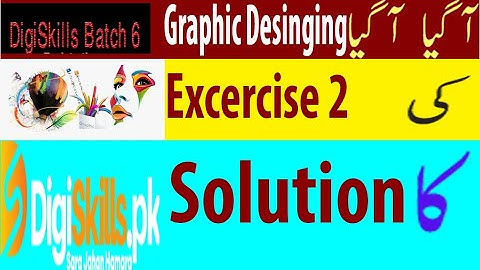 DIGISKILLS GRAPHIC DESIGNING EXERCISE 2 BATCH 6 | FF TEEV|