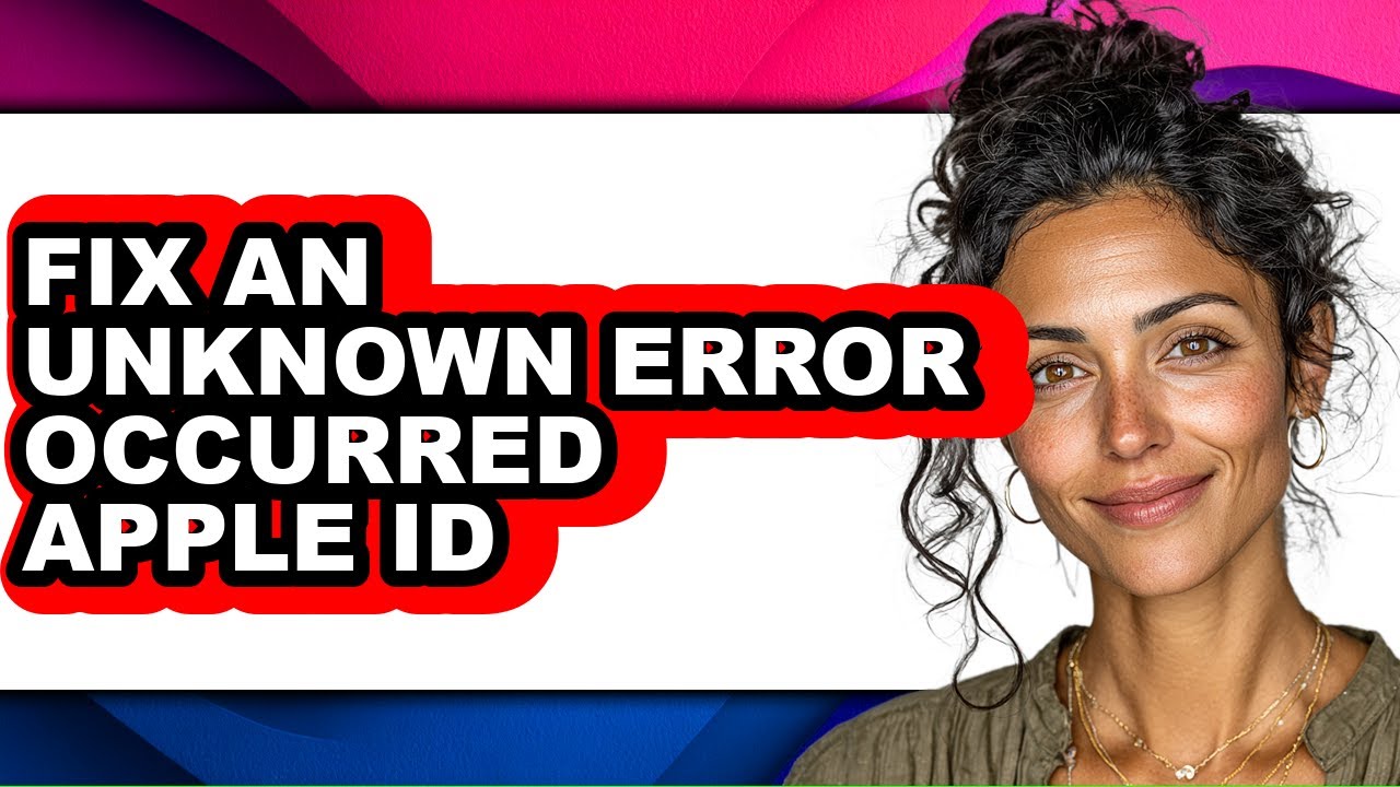 How to Fix an Unknown Error Occurred Apple Id - Easy Guide - YouTube