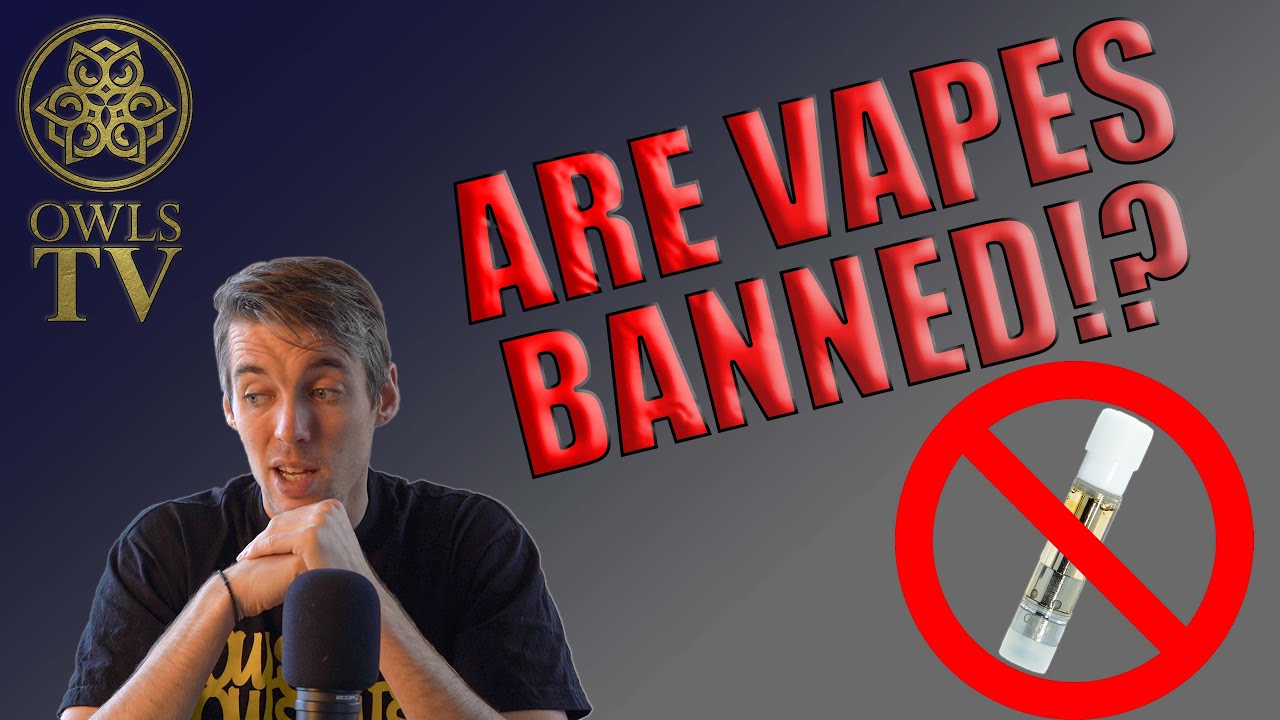 Owls TV - Vape Mail Ban (UPDATE!!)