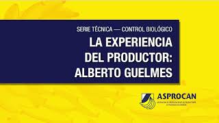 Capítulo 1. La experiencia del productor Alberto Guelmes