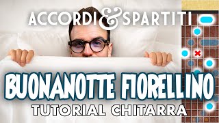 BUONANOTTE FIORELLINO Tutorial Chitarra - Francesco De Gregori