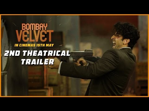 Bombay Velvet | Official Theatrical Trailer #2 | Ranbir Kapoor | Anushka Sharma