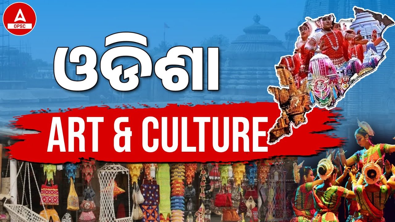 Art And Culture Of Odisha | Art And Culture | Current Affairs Today By Ashok Sir