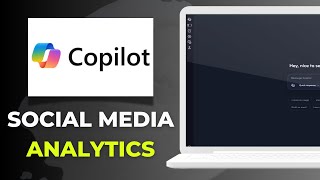 How to use Microsoft Copilot for social media analytics