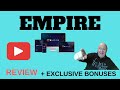 EMPIRE Review - Plus EXCLUSIVE BONUSES - (EMPIRE Review)