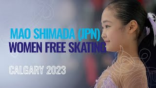 Mao Shimada Jpn Women Free Skating Calgary 2023