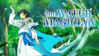 The Water Magician Anime English Dubbed ll Full 1-12 episode