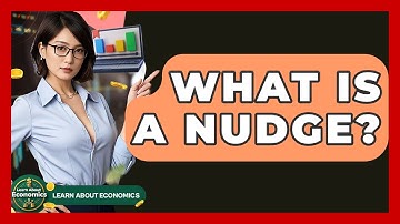What Is A Nudge? - Learn About Economics