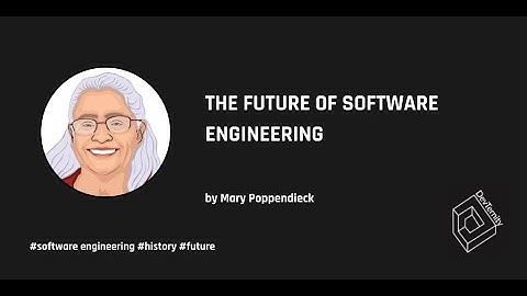 The Future of Software Engineering – Mary Poppendieck