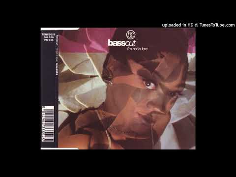 Basscut - I'm Not In Love (Original 7'' Mix)