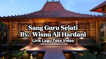 Wisnu Aji Hardani Sang Guru Sejati lyric video