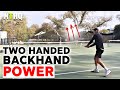 How To Add CONSISTENT POWER To Your TWO HANDED BACKHAND