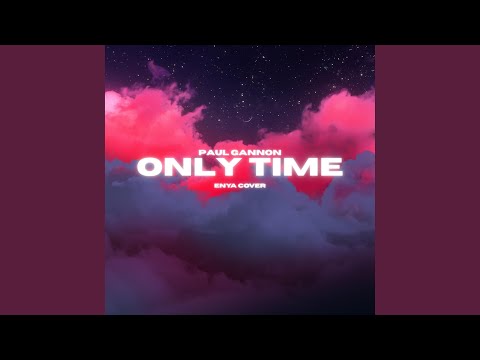 Only Time