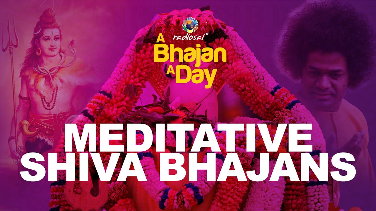 Meditative Shiva Bhajans  Soothing Shiva Devotional SongsShivaratri Special Radio Sai Bhajans