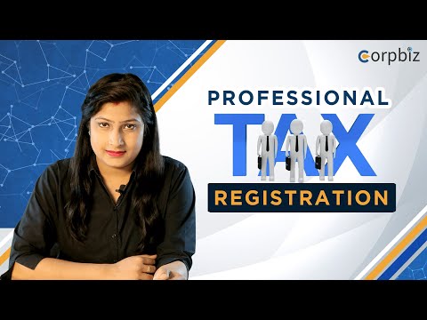 What is Professional Tax | Professional Tax Registration | Karnataka | Maharashtra | Tamil Nadu