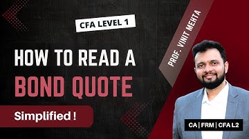 How to Read a Bond Quote | Finance Prof Vinit Mehta | The Capstone Learnings