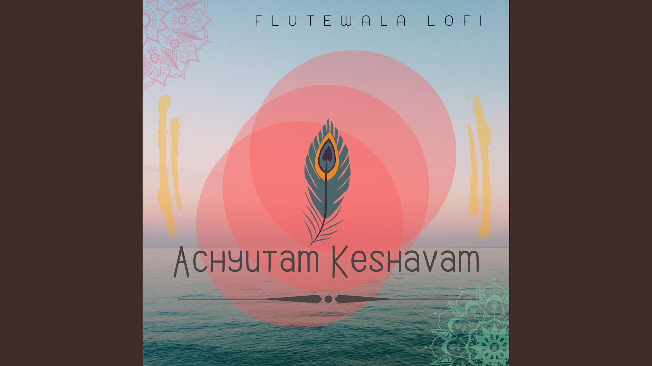 Achyutam Keshavam feat Shriram Sampath Lofi Flute Instrumental