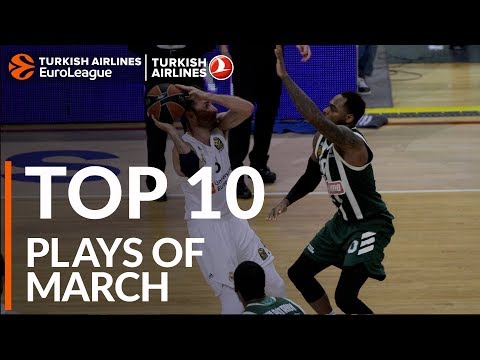 Turkish Airlines EuroLeague, Top 10 Plays of March