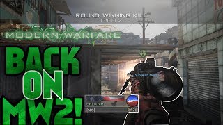 Back On MW2(lol)(Leftover for SOS!)