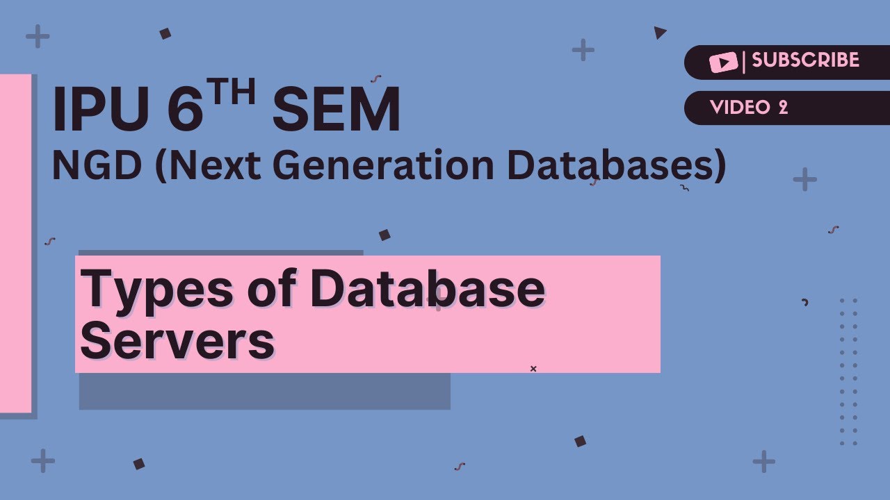 Types of Database Servers | NGD | IPU | 6th sem - YouTube