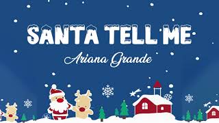 Santa Tell Me Lyric - Ariana Grande - Lyric Best Song