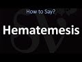 How to Pronounce Hematemesis? (CORRECTLY)
