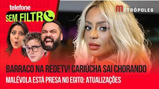 Barraco na RedeTV! Cariúcha sai chorando por causa de Rico | Malévola está presa no Egito; entenda