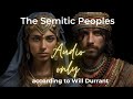 Will Durant ----The Semitic Peoples