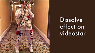 DISSOLVE EFFECT ON VIDEO STAR