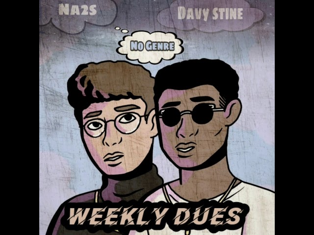 Watch Davy Stine X NA2S - Weekly Dues (Official Audio) on YouTube Watch Davy Stine X NA2S - Weekly Dues (Official Audio) on YouTube
