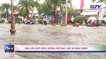 Mưa lớn suốt đêm, đường phố Bạc Liêu bị ngập nặng