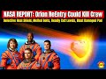 Nasa report crew would not survive reentry in orion capsule the artemis program is far from ready