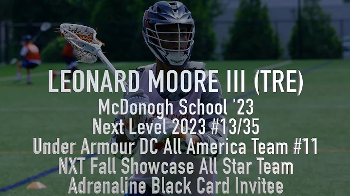 Leonard Moore III (Tre) Freshman Year Summer Lacrosse Highlights