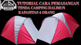 TUTORIAL CARA PEMASANGAN TENDA CAMPING HALIMUN KAPASITAS 4ORANG