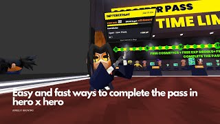 Easy and fast ways to complete the pass in hero x hero