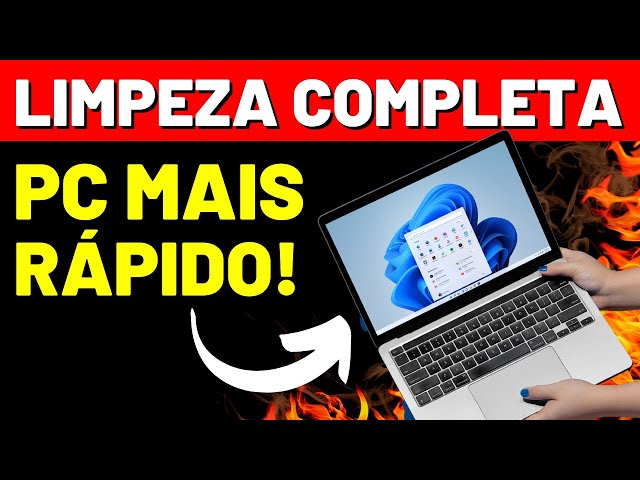 Como limpar seu PC e deixá-lo mais rápido