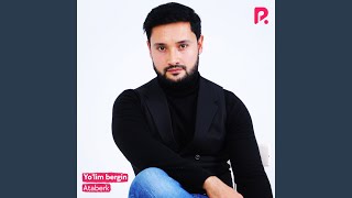 Yo'lim bergin - Ataberk