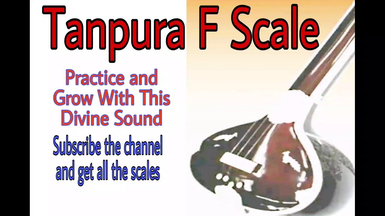F Scale Tanpura TANPURA F SCALE Tanpura All Scales YouTube