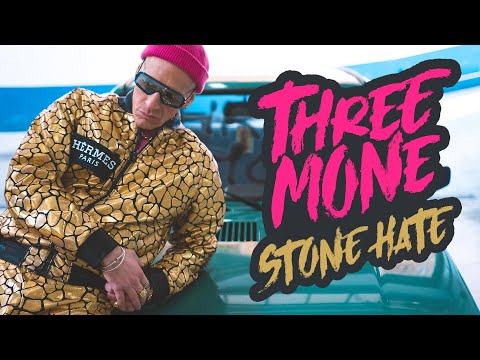 Three Mone - Stone Hate